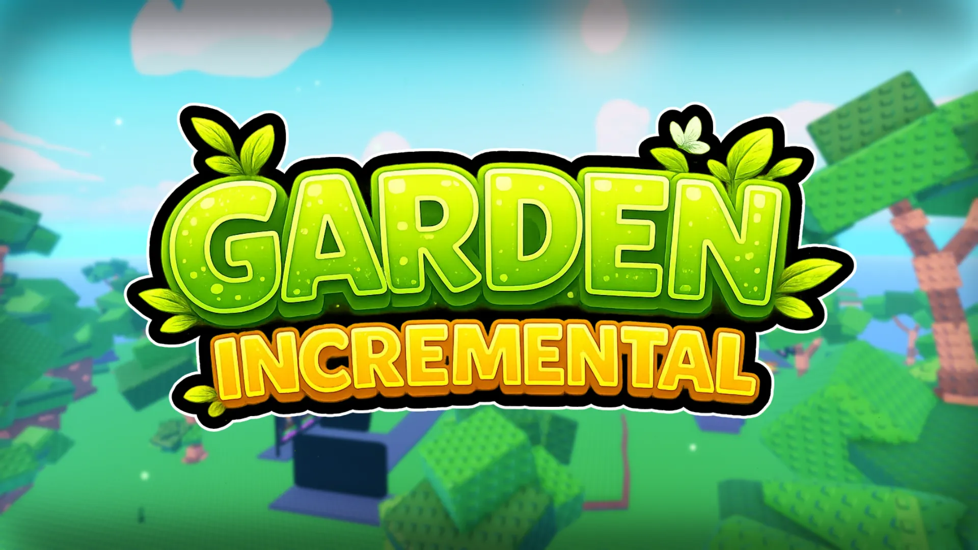 Garden Incremental